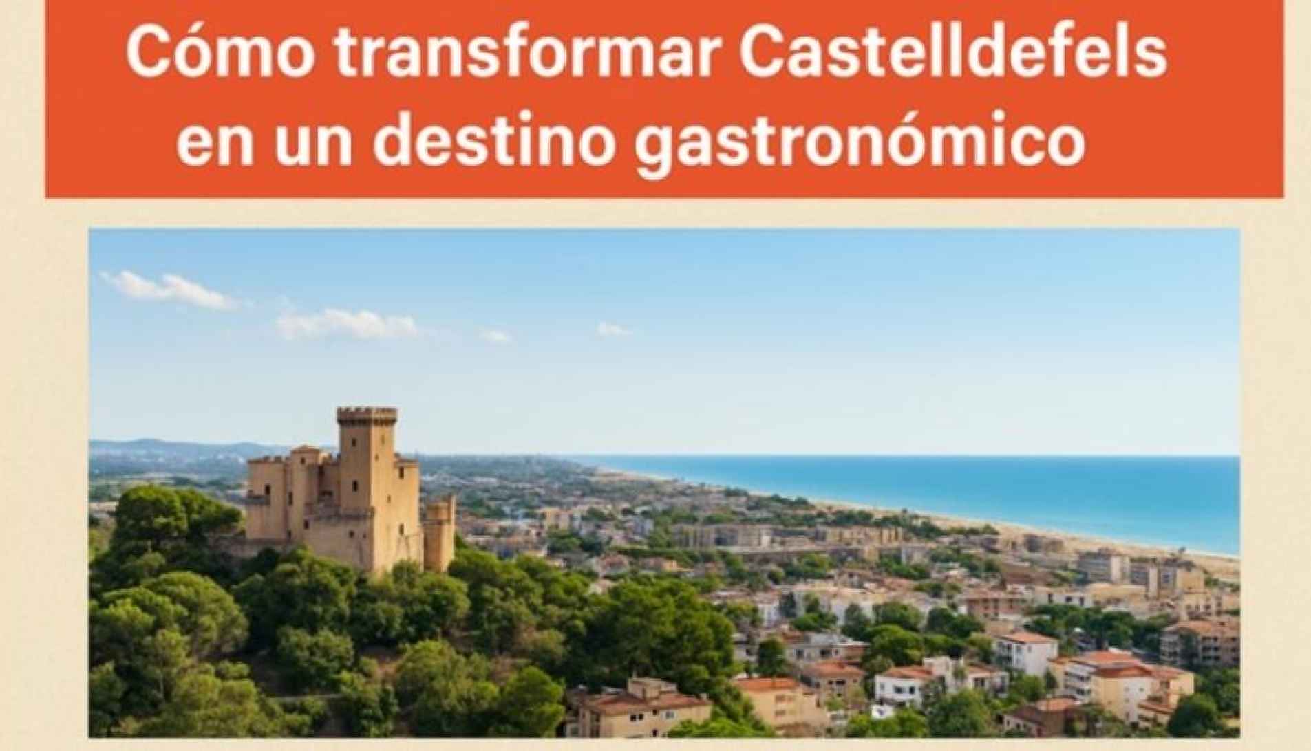 Cómo convertir un municipio en un destino gastronómico: Castelldefels