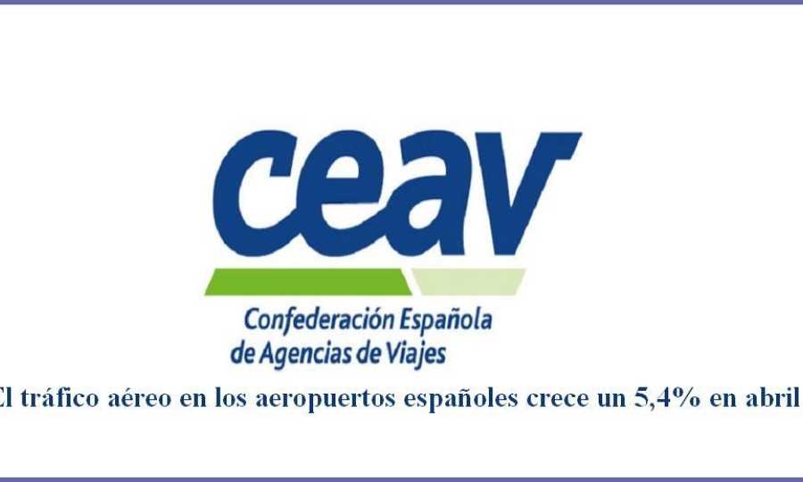 El tráfico aéreo en los aeropuertos españoles crece un 5,4% en abril