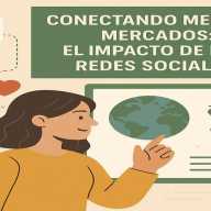 Conectando Mentes y Mercados: El Impacto de las Redes Sociales