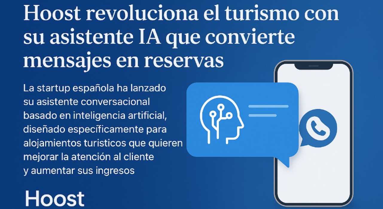 La IA llega al turismo: Hoost lanza su asistente conversacional para alojamientos