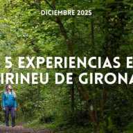 Top 5 Experiencias en el Pirineo de Girona