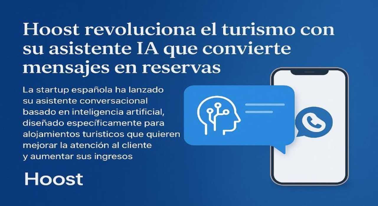 La IA llega al turismo: Hoost lanza su asistente conversacional para alojamientos
